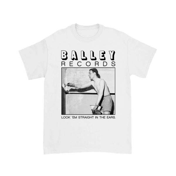 BalleyRecords-Lookemstraightintheear-Tee